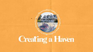 Creating a Haven