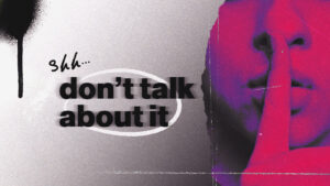 Shh...Don't Talk About It, Part 3