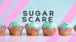 Sugar Scare, Part 2