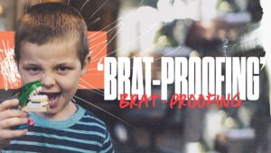 Brat Proofing 101, Part 2