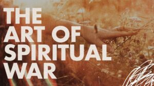 The Art of Spiritual War