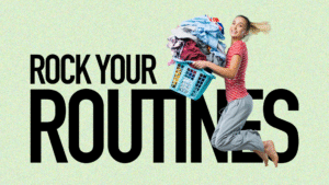 Rock Your Routines, Part 3