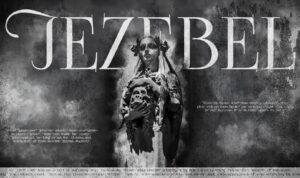 Jezebel, Part 4